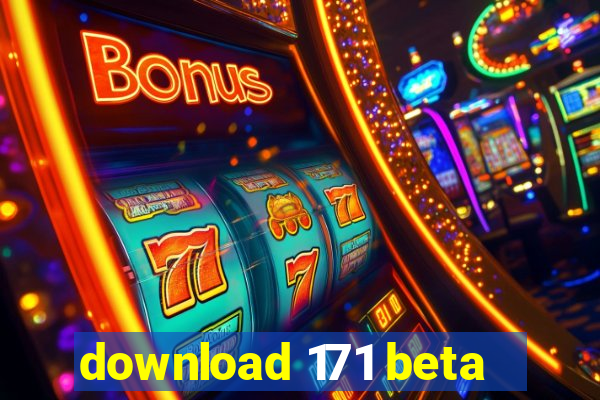 download 171 beta